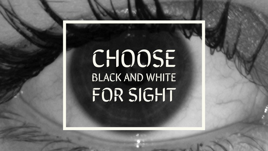 A black and white photo of an eye overlaid with 'choose black and white for sight' represents how you can kickstart your baby's eye development with black and white pictures 
