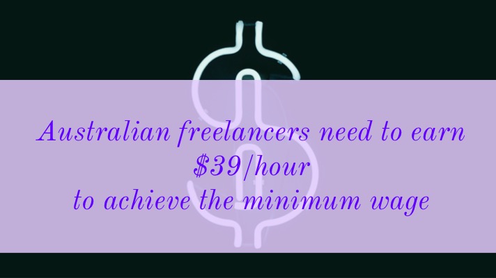 Freelance rates: An image of a dollar sign is overlaid with the text: Australian freelancers need to earn $39/hour to achieve the minimum wage