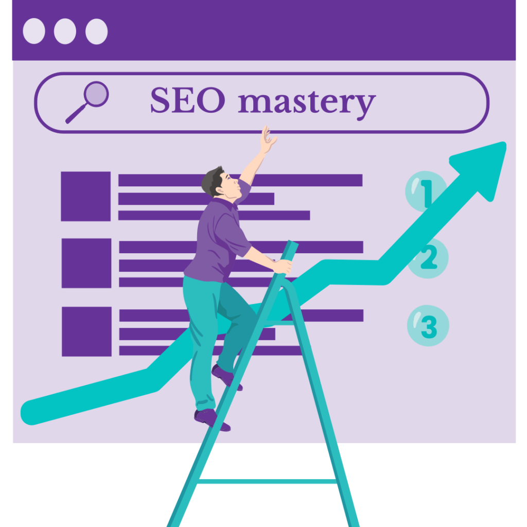 On a search engine result page, a man is climbing a ladder, reaching for the words ‘SEO mastery’. In the background is an upward trending arrow.