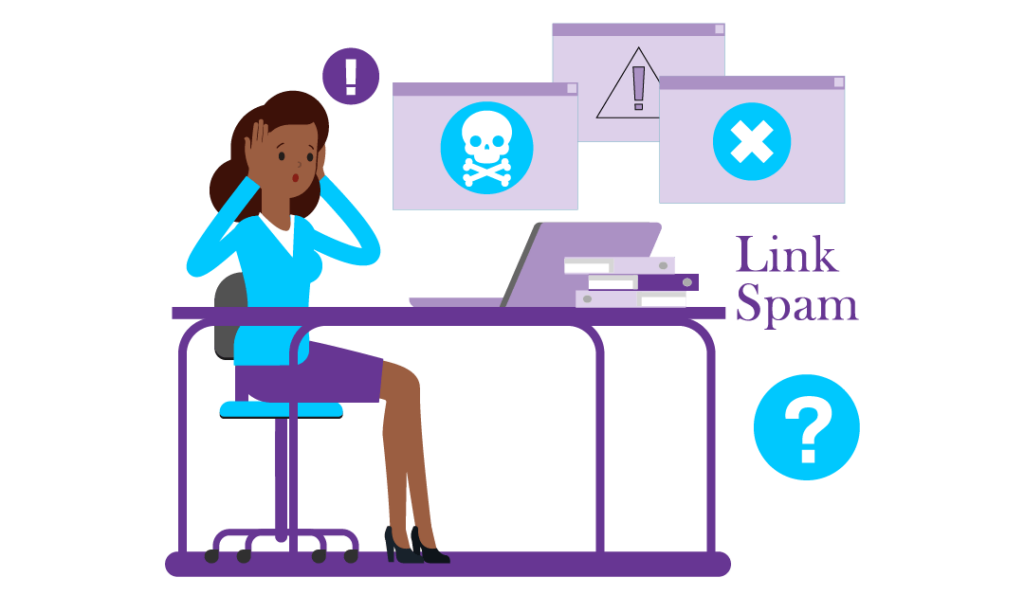 Worried woman looking at a computer surrounded by hazard and warning symbols. The image features the text ‘link spam’.